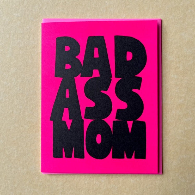 Bad Ass Mom Card