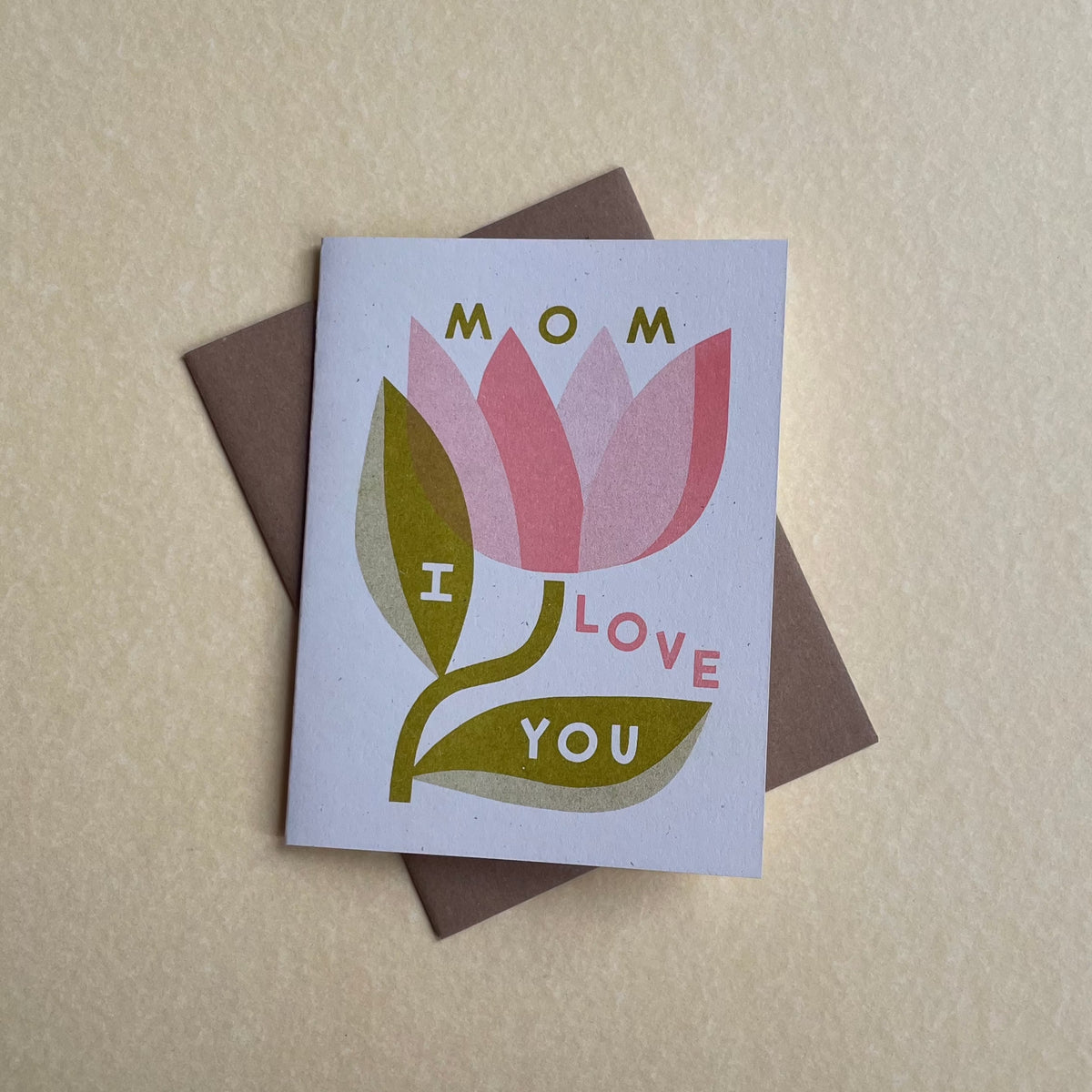 Mom I Love You Card